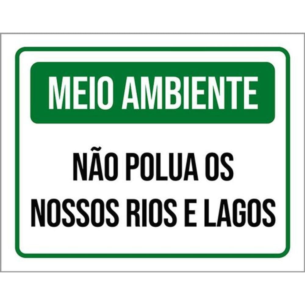 Kit 5 Placas Meio Ambiente Não Polua Nossos Rios E Lagos