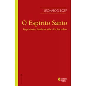 Espírito Santo - Fogo Interior, Doador De Vida e Pai Dos Pobres