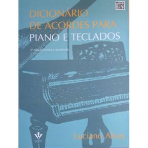 Dicionário de Acordes para Piano e Teclado - LUCIANO ALVES