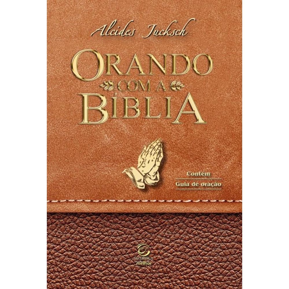 Orando Com A Bíblia
