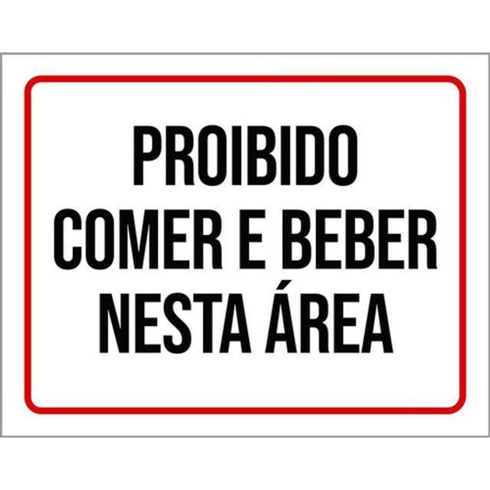 Kit 3 Placas Sinalização - Proibido Comer E Beber Nesta Areá