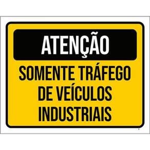 Kit 10 Placas Atenção Somente Tráfego Veículos Industriais
