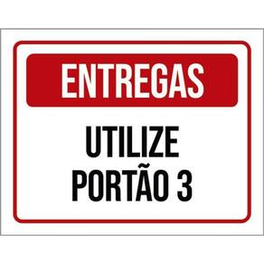 Kit 3 Placas Sinalização - Entregas Utilize Portão 3
