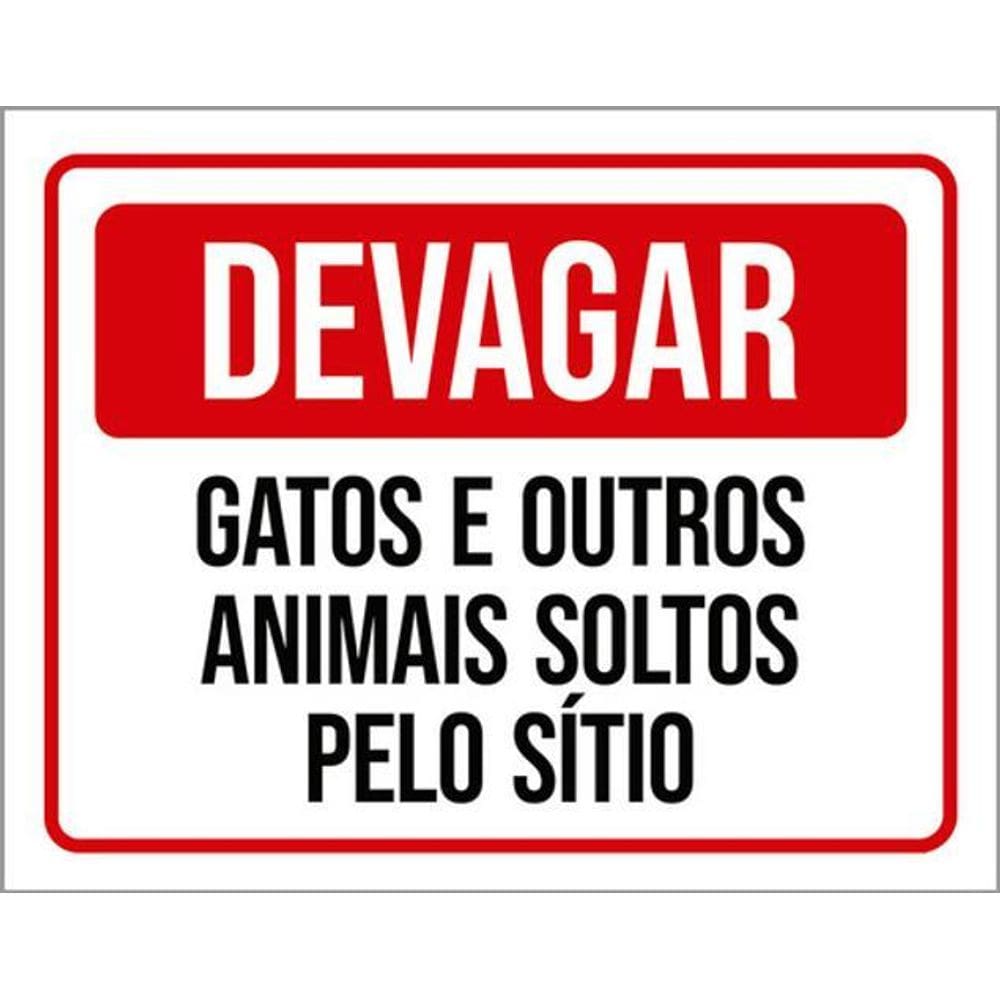 Kit 5 Placas Devagar Gatos Outros Animais Soltos Sítio