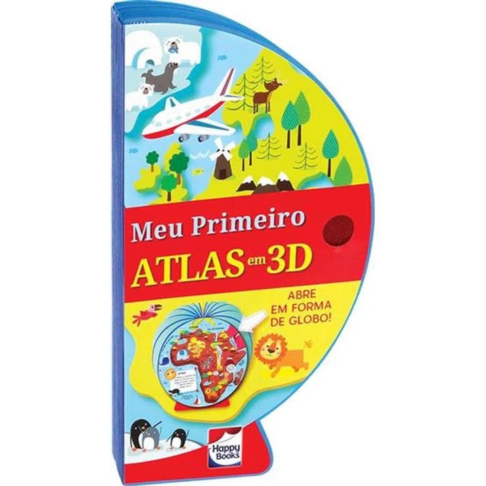 Livro-Globo: Meu Primeiro Atlas Em 3D - Happy Books