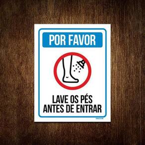 Placa Sinalização - Por Favor Lave Os Pés Antes Entrar 27X35