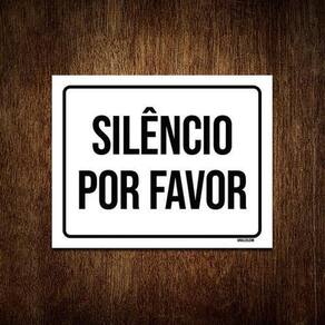 Placa Sinalização - Silêncio Por Favor 27X35