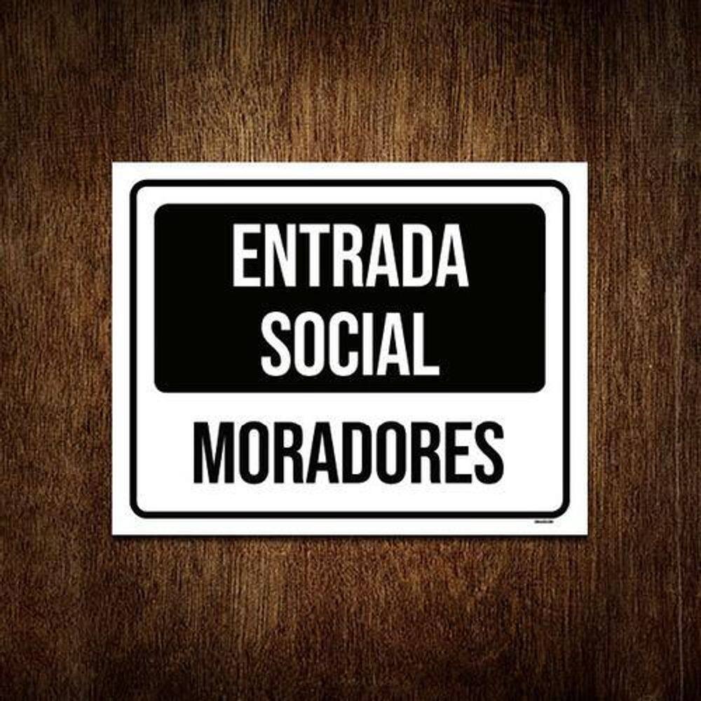 Placa De Sinalização - Entrada Social Moradores 18X23