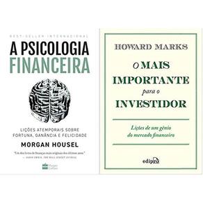 Kit 2 Livros A Psicologia Financeira + O Mais Importante O