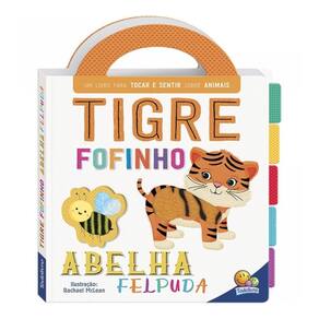 Primeiros Conceitos Toque E Sinta: Tigre/Abelha - Todo Livro