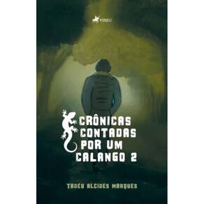 Crônicas contadas por um Calango 2
