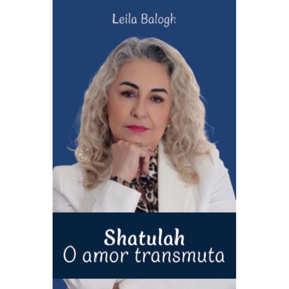 Shatulah: O amor transmuta