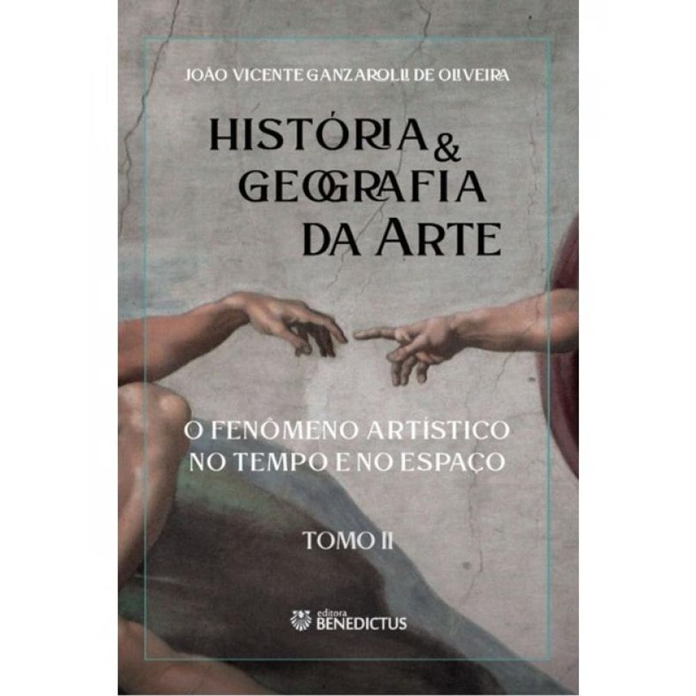 História & Geografia Da Arte - Vol. 2