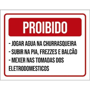 Kit 3 Placas Proibido Jogar Água Churrasqueira Subir Pia