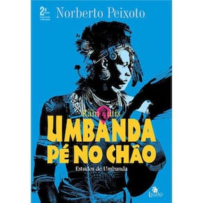 Umbanda Pé No Chão Estudos Umbanda 2ª Ed. Norbero Peixoto
