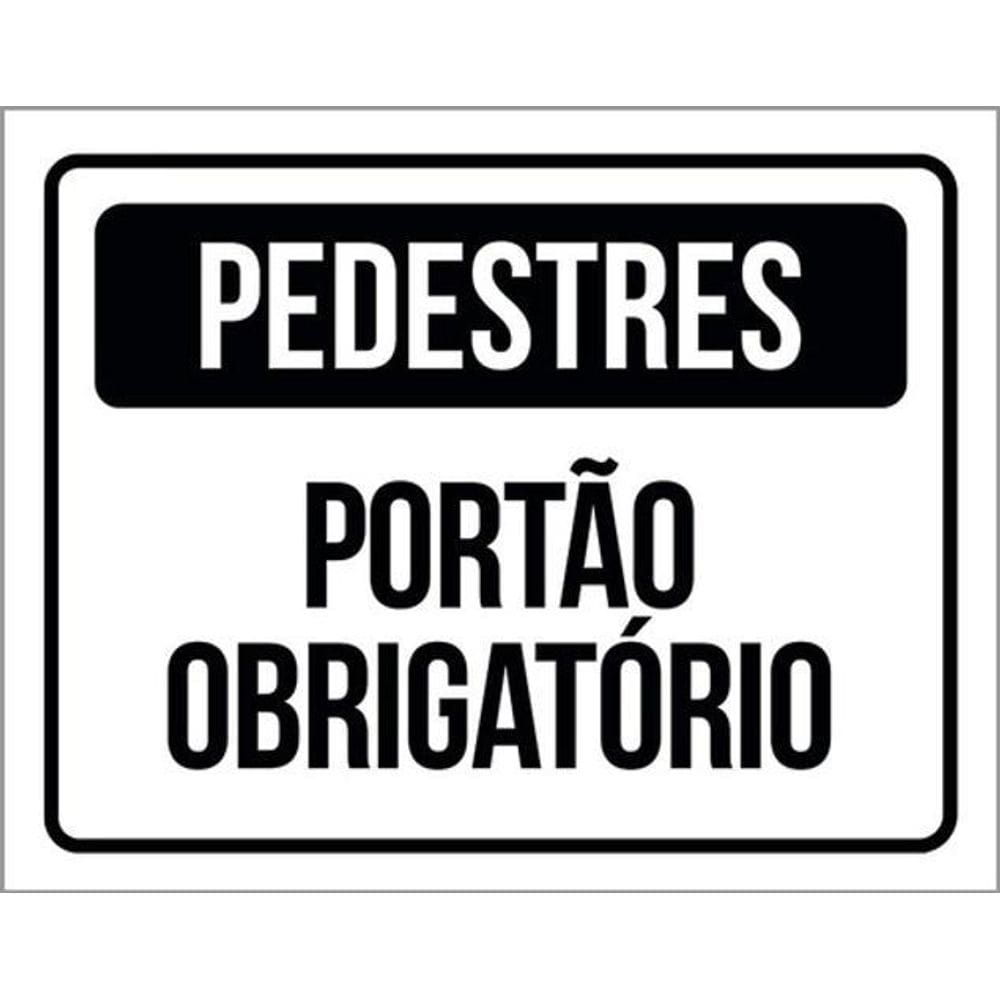 Kit 5 Placas Pedestres Portão Obrigatório 36X46