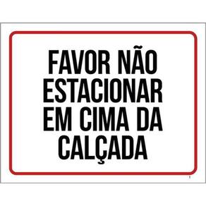 Kit 3 Placas Favor Não Estacionar Em Cima Da Calçada