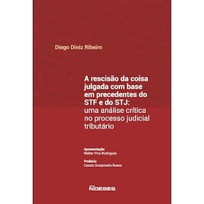 A Rescisão Da Coisa Julgada Com Base Em Precedentes Do Stf E Do Stj: Uma Análise Crítica No Processo