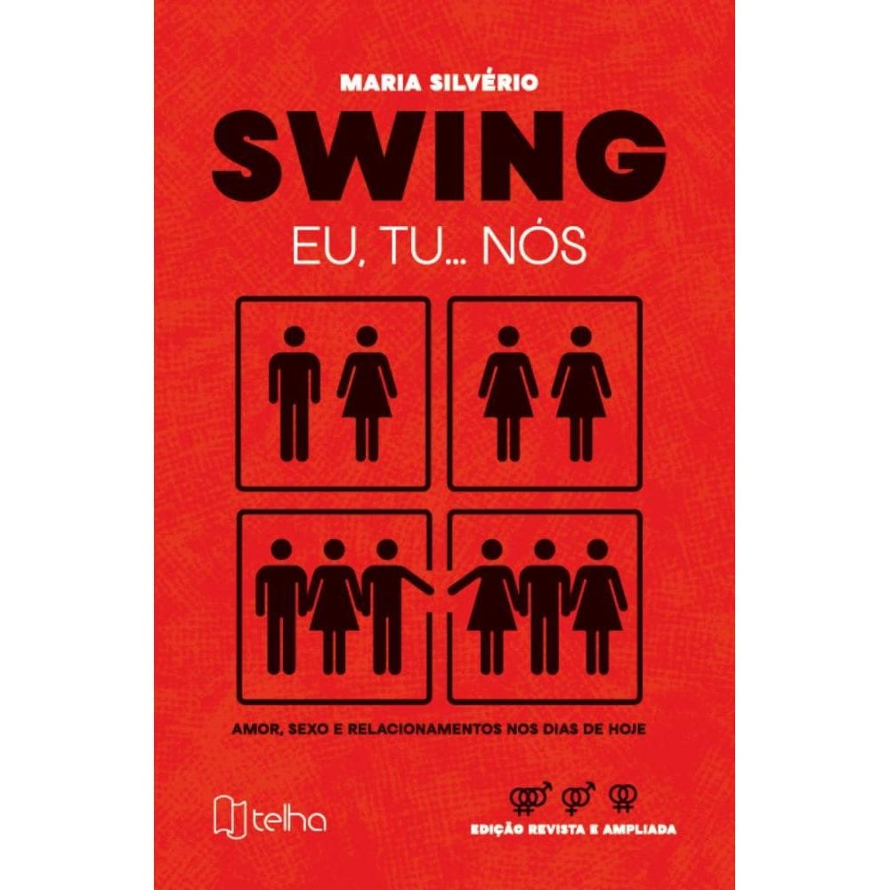 Swing eu, tu? nós: amor, sexo e relacionamentos nos dias de hoje