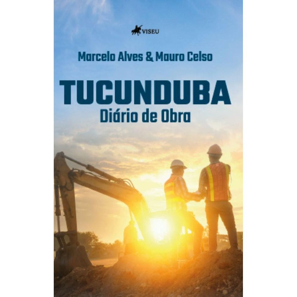 Tucunduba: Diário de Obra