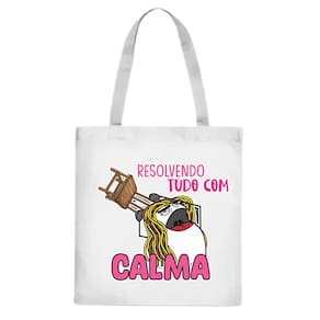 Bolsa Ecobag Resolvendo tudo com calma Meme Cadeirada