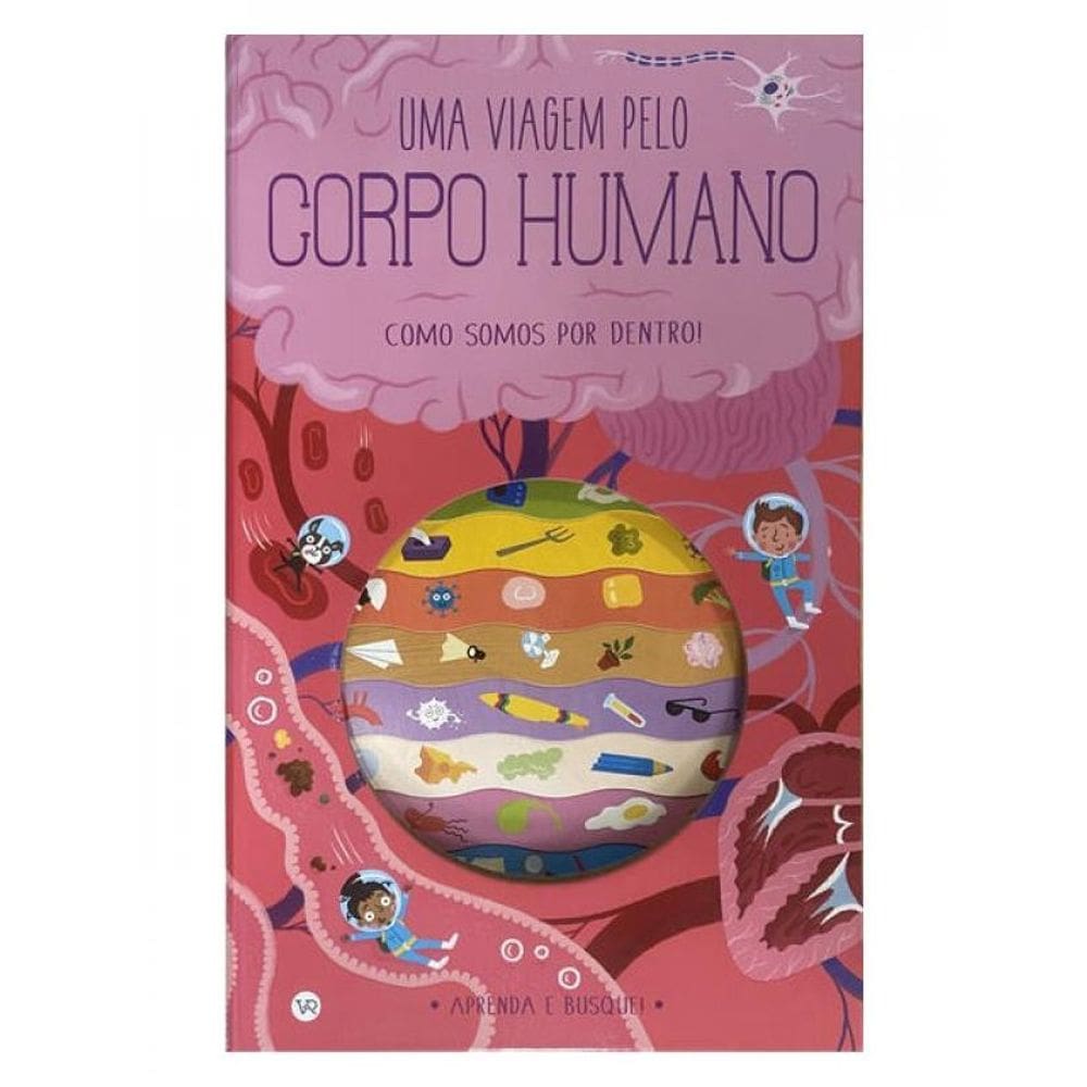 Uma Viagem Pelo Corpo Humano - Vol. 1