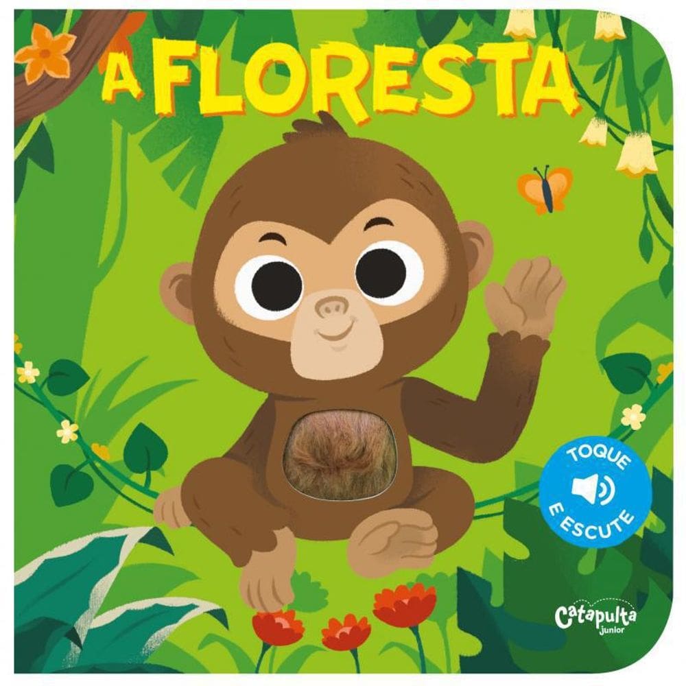 Livro Floresta, A - Toque E Esculte