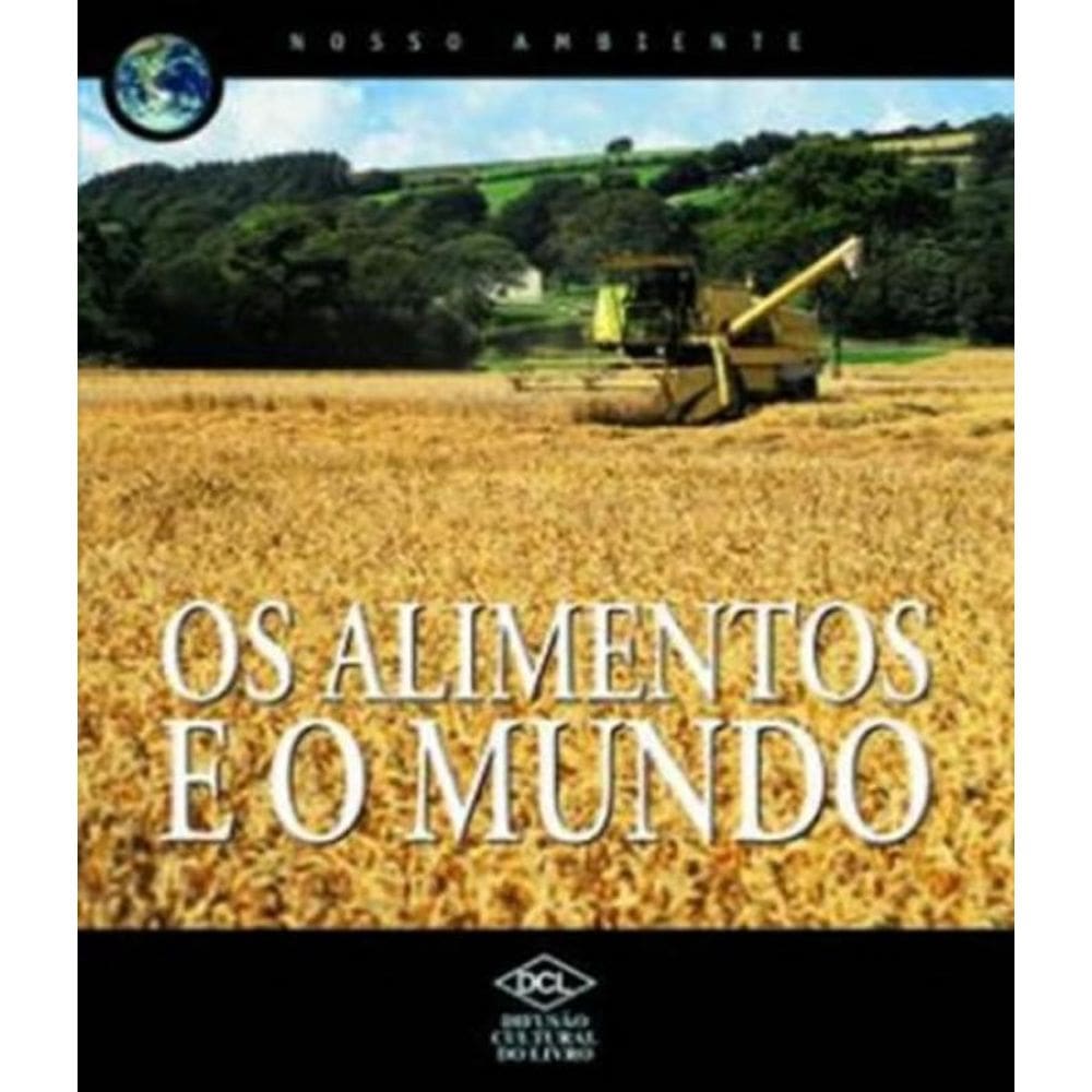 Livro Alimentos E O Mundo, Os