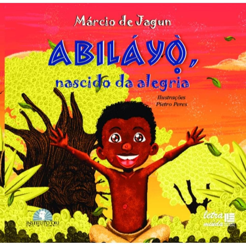Abiláyò, Nascido Da Alegria