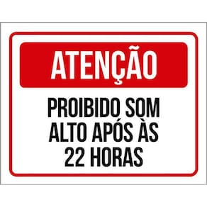 Kit 3 Placas Atenção Proibido Som Alto Após 22 Horas
