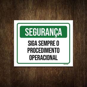 Placa Sinalização - Segurança Siga Sempre Procedimento 27X35