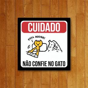 Placa Decorativa - Cuidado Não Confie No Gato