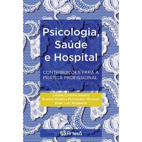 Psicologia, saúde e hospital