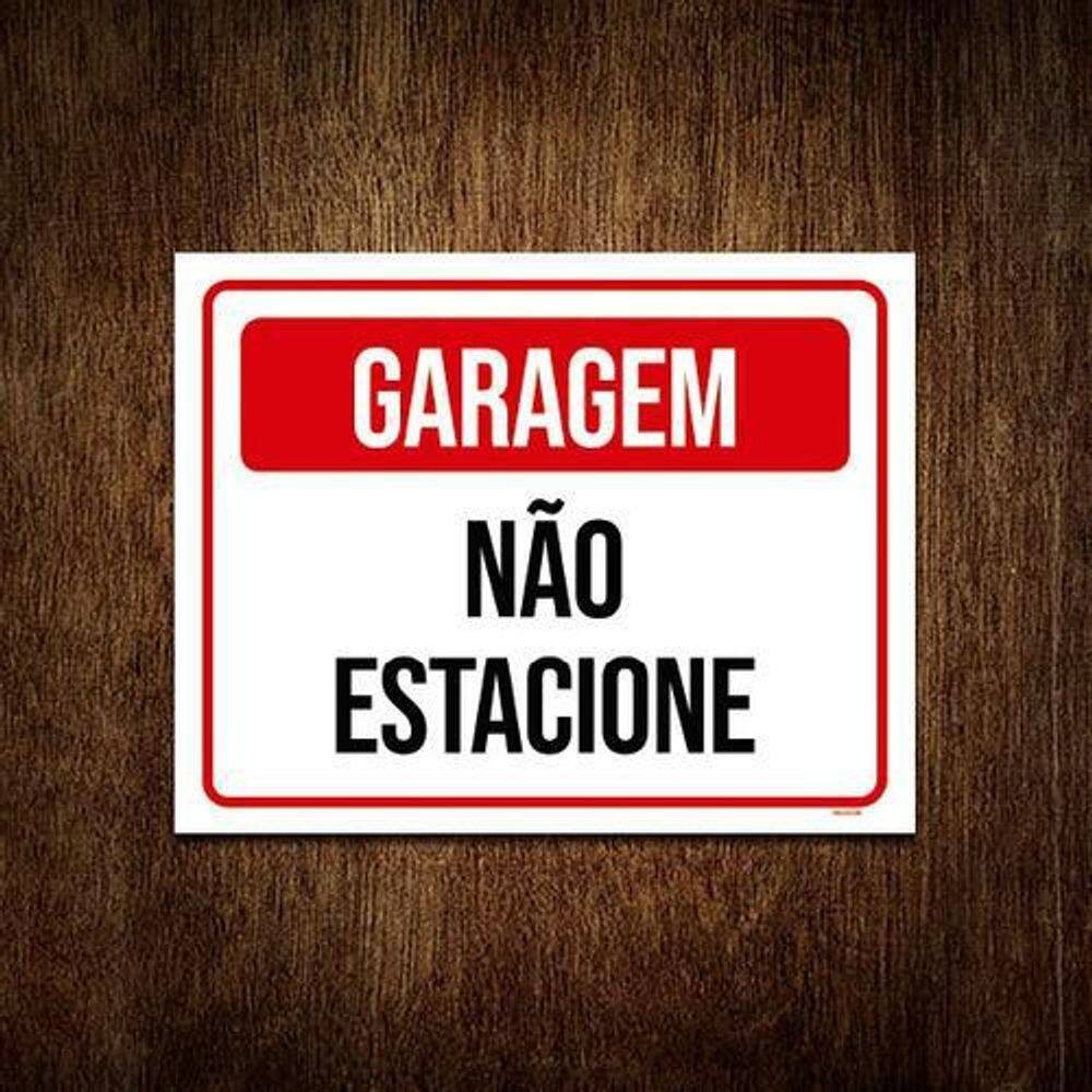 Placa De Sinalização - Garagem Não Estacione 18X23