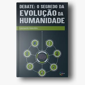 Livro Debate: O Segredo Da Evolução Da Humanidade
