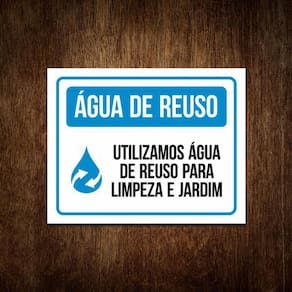 Placa Ps 2Mm Este Condomínio Faz Uso De Água De Reuso 36X46