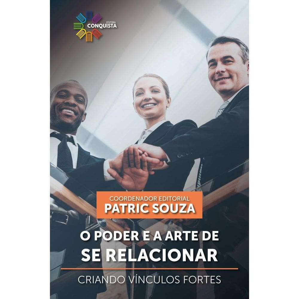 Livro O Poder E A Arte De Se Relacionar