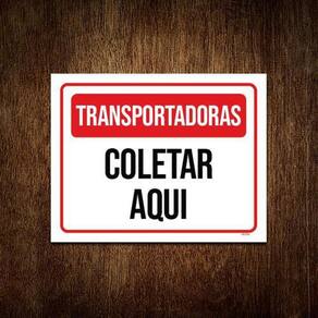 Placa Sinalização - Transportadoras Coletar Aqui 27X35