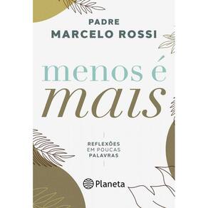 Livro Menos É Mais: Reflexões Em Poucas Palavras