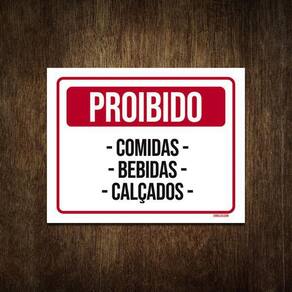 Placa Sinalização - Proibido Comida Bebidas Calçados 27X35