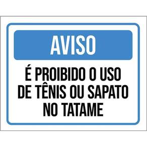 Kit 10 Placas Sinalização - Aviso Proibido Uso Tênis Tatame