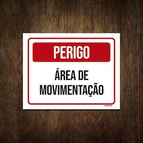 Placa De Sinalização - Perigo Área De Movimentação 18X23