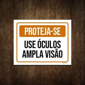 Placa Sinalização - Proteja-Se Use Óculos Amplia Visão 27X35