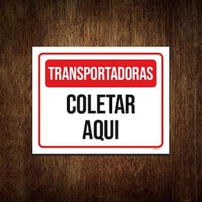 Placa Sinalização - Transportadoras Coletar Aqui 27X35