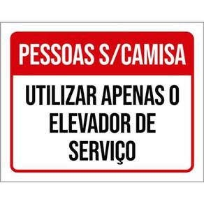 Kit 5 Placas Pessoas Sem Camisa Apenas Elevador Serviço