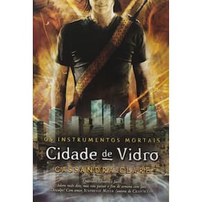Livro Cidade De Vidro - Os Instrumentos Mortais - Volume 3