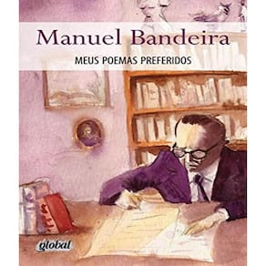 Livro Manuel Bandeira - Meus Poemas Preferidos - 10 Ed