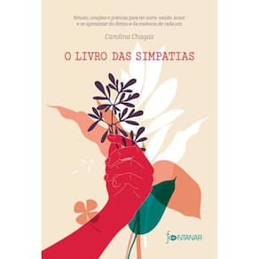 Livro O Livro Das Simpatias: Rituais, Orações E Práticas
