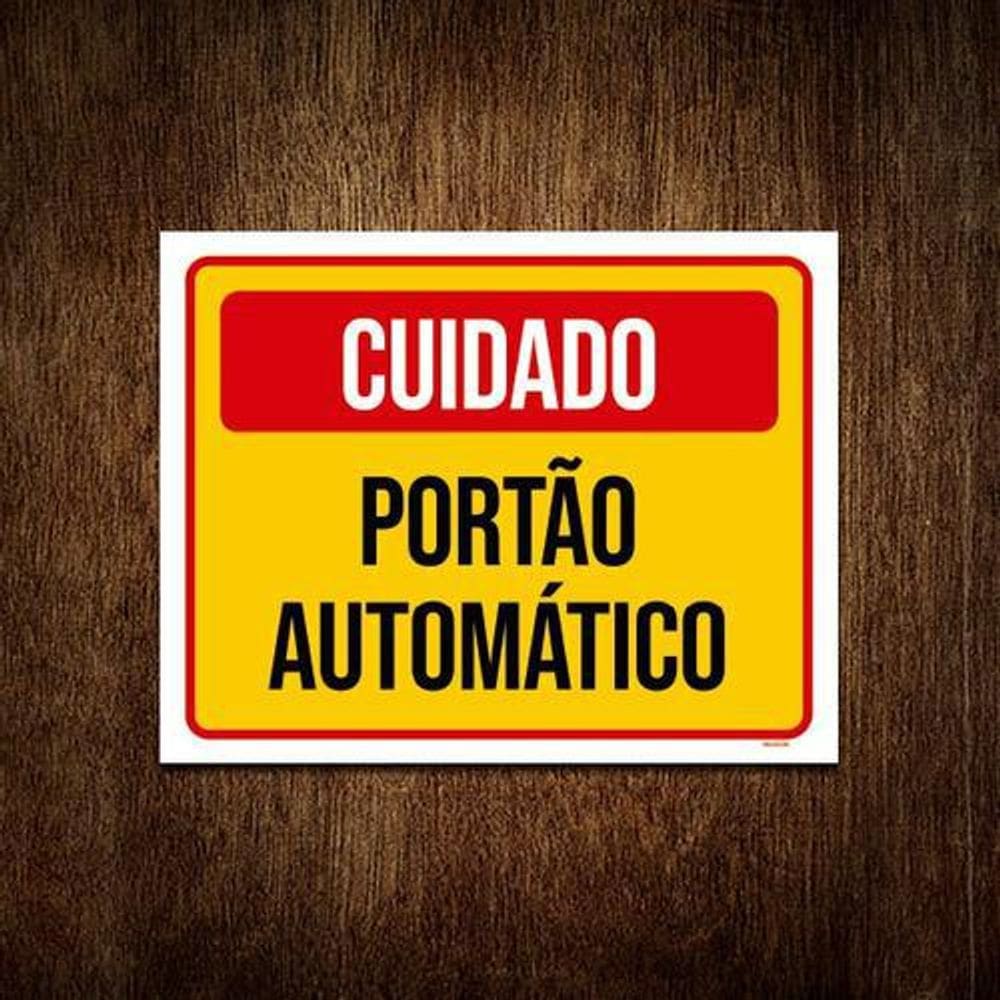 Placa De Sinalização - Cuidado Portão Automático 18X23