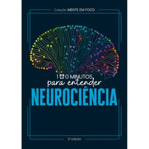 Coleção Mente em foco - 100 Minutos para entender a Neurociência